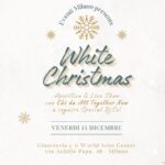 White Christmas: opening WJC con aperitivo cantato, live show e djset a Milano (ingresso omaggio)